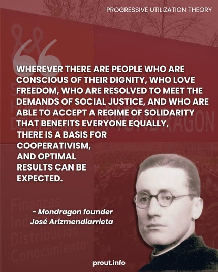 WHEREVER THERE ARE PEOPLE WHO ARE
CONSCIOUS OF THEIR DIGNITY, WHO LOVE
FREEDOM, WHO ARE RESOLVED TO MEET THE
DEMANDS OF SOCIAL JUSTICE, AND WHO ARE
ABLE TO ACCEPT A REGIME OF SOLIDARITY
THAT BENEFITS EVERYONE EQUALLY,
"ON
THERE IS A BASIS FOR
COOPERATIVISM,
AND OPTIMAL
RESULTS CAN BE
EXPECTED.